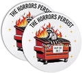 The Horrors Persist But So Do I Drink Cup Holder Coaster Set of 2, Funny by Unknown