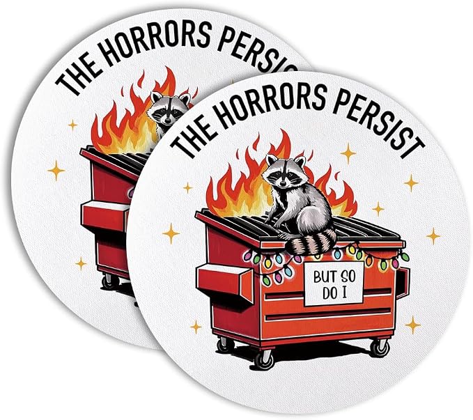 The Horrors Persist But So Do I Drink Cup Holder Coaster Set of 2, Funny by Unknown